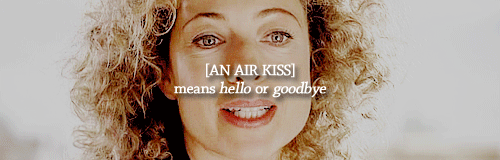 jhethelittlegirl:The Doctor/River Song + Different Types of Kisses