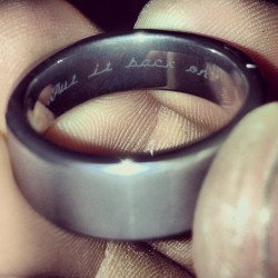 personified-randomness:  verdefeatherweather: whogivesaflip11:  sixpenceee:  “My best friend’s wife had this engraved into his wedding ring.  They have an awesome hilarious marriage and this is just a slice of her humor.” posted by reddit user omGoddard 