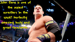 wrestlingssexconfessions:  John Cena is one of the sexiest wrestlers in the WWE! Perfectly amazing body and great face/smile.