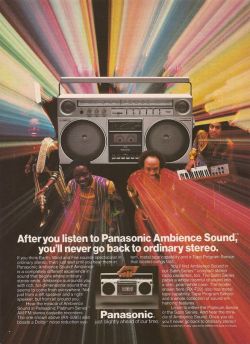 rediscoverthe80s:  &ldquo;After you listen to Panasonic Ambience Sound, you’ll never go back to ordinary stereo.&rdquo;