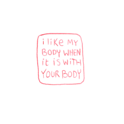 bradykettle: i like my body when it is with your body