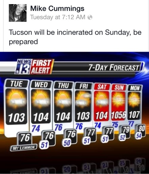 tinyhousedarling:Fuck. I really like the weather when it is above 100, but I’m not sure I can surviv