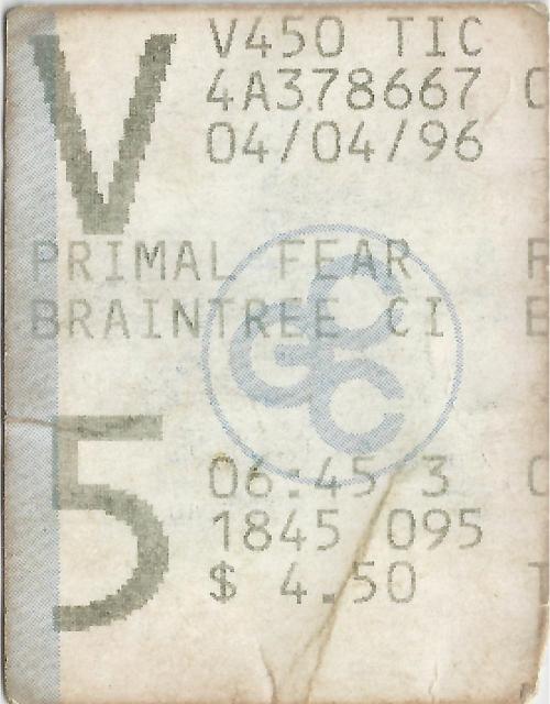 Stub Catalog: April 4, 1996 - Primal Fear   Thoughts in hindsight…  My introduction to Edward