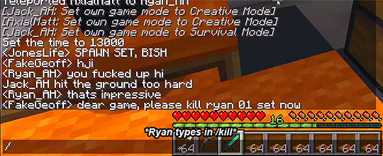 trevorcolins: Ryan: Geoff asked the game to kill me so I just typed “/kill”