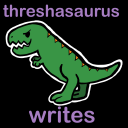 threshasaurus-writes avatar
