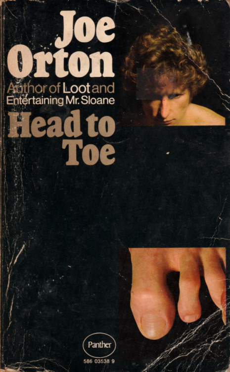 Porn Pics Head to Toe, by Joe Orton (Panther, 1971).From