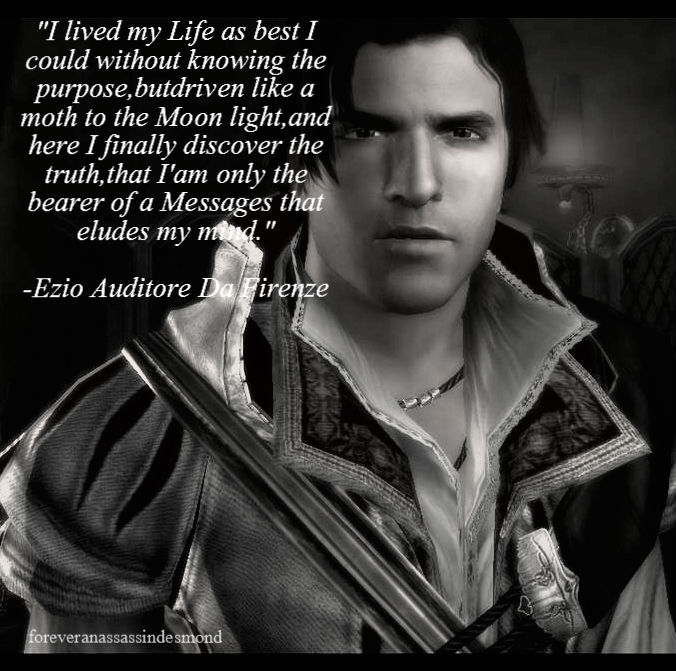 foreveranassassindesmond:  &ldquo;I lived my life as best I could without knowing