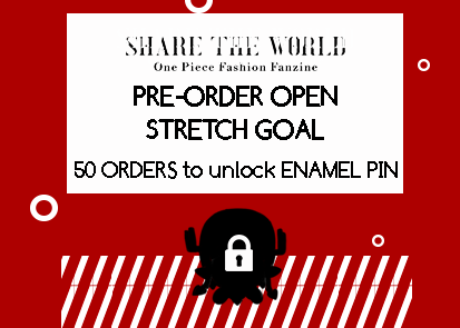sharetheworldzine:  ONE PIECE SHARE THE WORLD ZINE PREORDERS OPEN Preorders are open from December 5