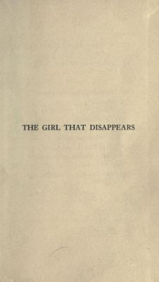 nemfrog:  Title page. The girl that disappears. 1911.