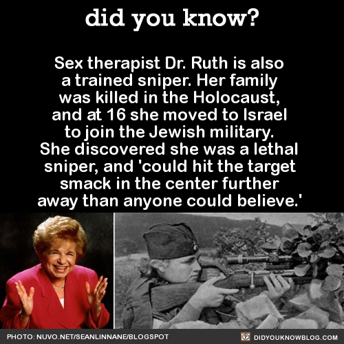 did-you-kno:    “Not just that, even though I was tiny and not even much of an athlete, I was incredibly accurate throwing hand grenades too. Even today I can load a Sten automatic rifle in a single minute, blindfolded.”    However, she says she never