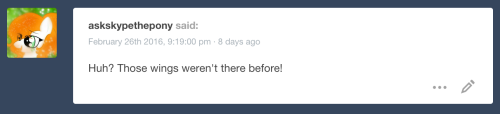 askbubblepop:He flew all by himself! Support Bubblepop on Patreon!x3 D’aww, poor Bubble~ <3