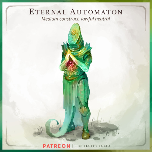 Eternal Automaton – Medium Construct, lawful neutralThe eternal automata are truly a marvel of arcan