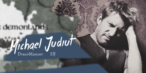 A LEGENDMichael Judiut ✚ 156 years old and appears 45 ✚ DECEASED “Remind me if I should forget