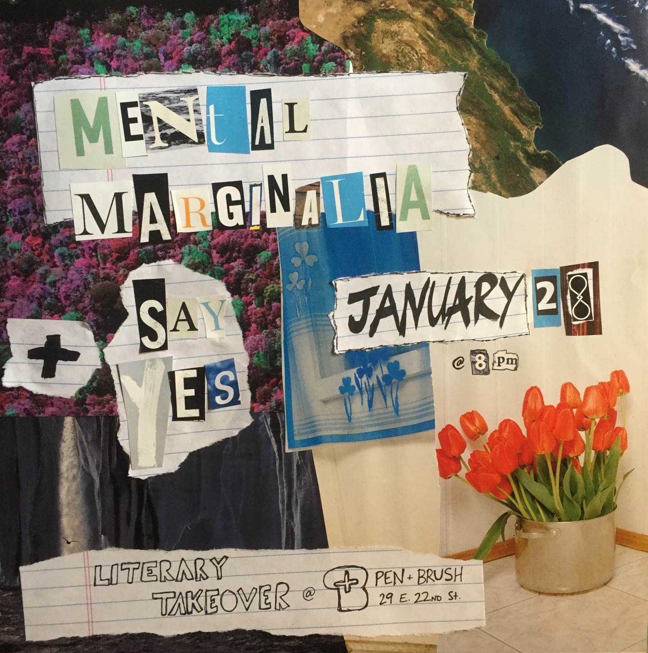 Mental Marginalia is joining forces with Say Yes Electric Collective to bring Brooklyn to Manhattan. There will be: art! poetry! music! light refreshments! cool people!
Thursday, January 28, 8pm at the Pen + Brush gallery: 29 E 22nd St.