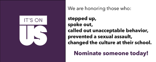 Nominate a change maker on your college campus today and they could be honored by It’s On Us, Vice P