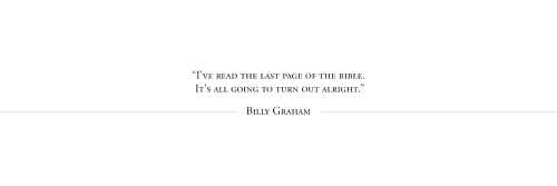 BILLY GRAHAM QUOTESPlease, like or reblog.Por favor, dê like ou reblog.