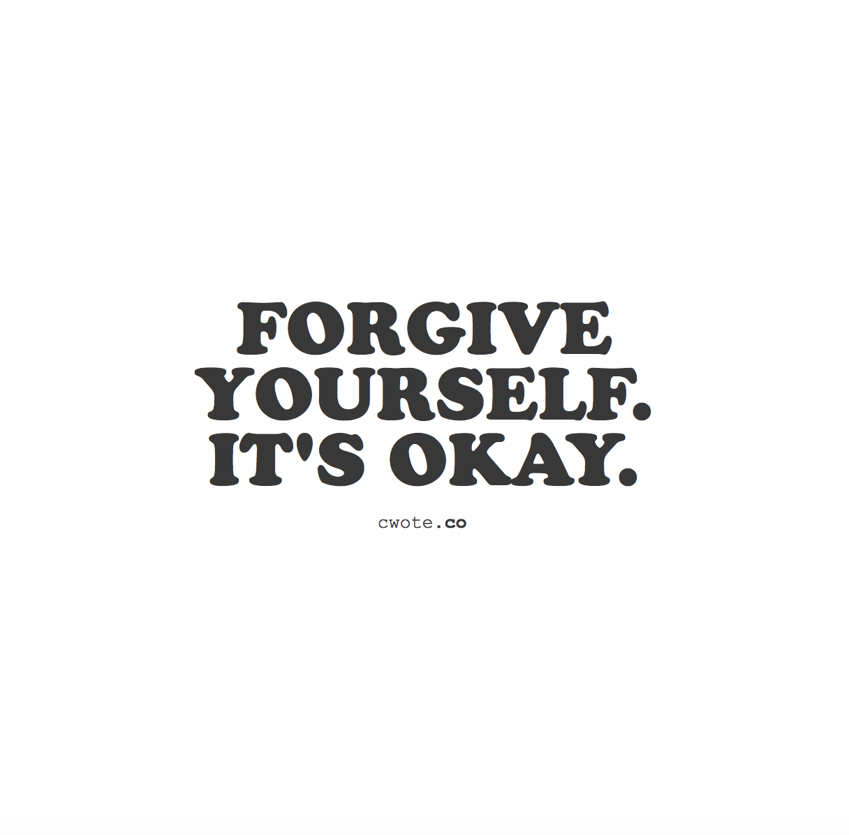 cwote:For whatever you’ve done or whoever you’ve been in your past, you are here