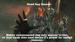 mydamnchannel:  Sometimes nice guys are just misunderstood. (Source: Good Guy Sauron) 