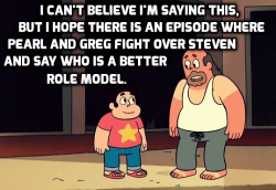 Steven-Universe-Confessions:  I Just Want To See That Pearl Learns That Greg Isn’t