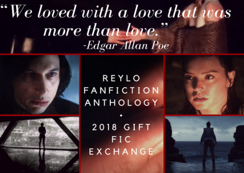 reylofanfictionanthology: More than Love: The 2018 Reylo Fanfiction Anthology Gift Fic ExchangeSign 