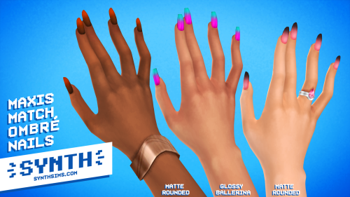 - ̗̀ MAXIS MATCH OMBRÉ NAILS ̖́ - custom content download! A new set of nails, this time ombr