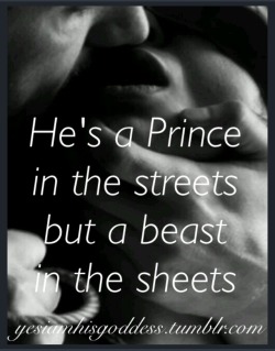 submissivecatalyst:  How we like them. And hey, if a little bit of the beast pokes through in the streets…we don’t mind a bit.