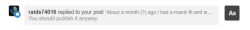 I love you, hon, and I love the fact that you have faith in me, but&hellip; you have no idea how stupid my mind can get when presented with an open word document.