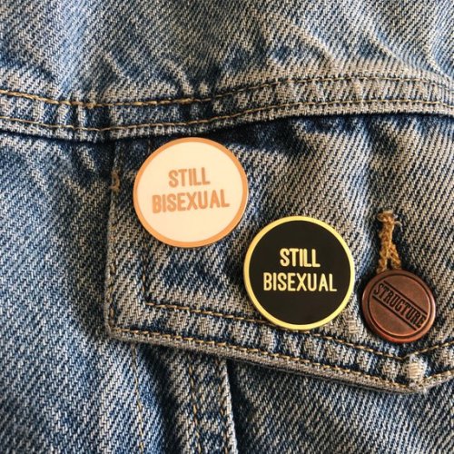 snootyfoxfashion: Still Bisexual Pins from ThisShopSuxx White // Black