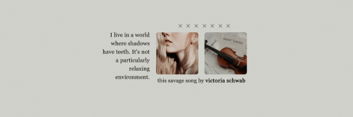 this savage song headerslike/reblog if you savecredits to @ninasrising if you use