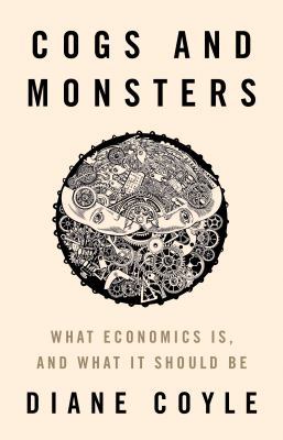 Book cover: Mainstream economics, Coyle says, still assumes people are...