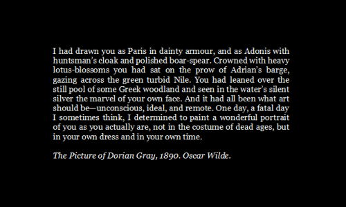 xshayarsha:From Oscar Wilde’s The Picture of Dorian Gray (1890)