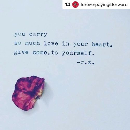 #Repost @foreverpayingitforward (@get_repost)・・・Love yourself. ❤️#foreverpayingitforward #loveyourse