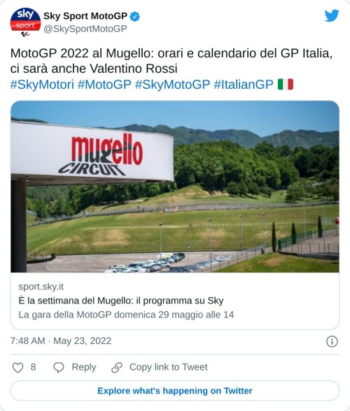MotoGP 2022 al Mugello: orari e calendario del GP Italia, ci sarà anche Valentino Rossi#SkyMotori #MotoGP #SkyMotoGP #ItalianGP 🇮🇹https://t.co/LuKWJgXoZo  — Sky Sport MotoGP (@SkySportMotoGP) May 23, 2022
