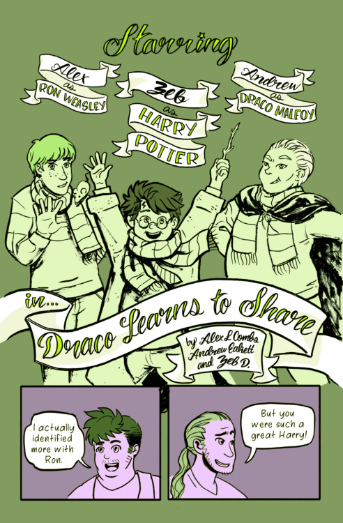 What can I say?!  I drew this comic about a time that I had fun being a huge dork with some of my be