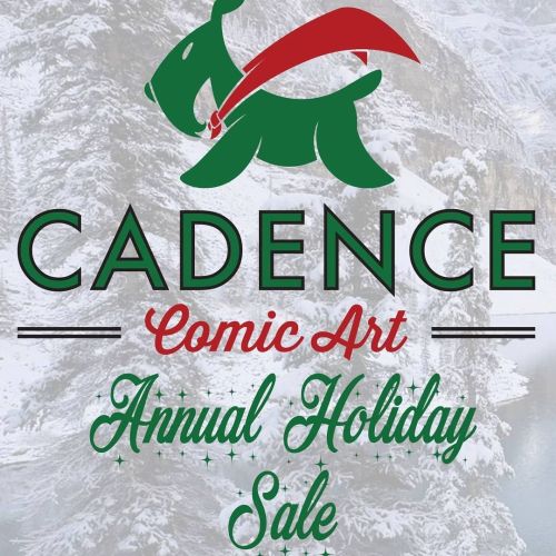 It’s big annual Cadence Holiday Art Sale! Aliens, Ninja Turtles, Godzilla, all of my pages and