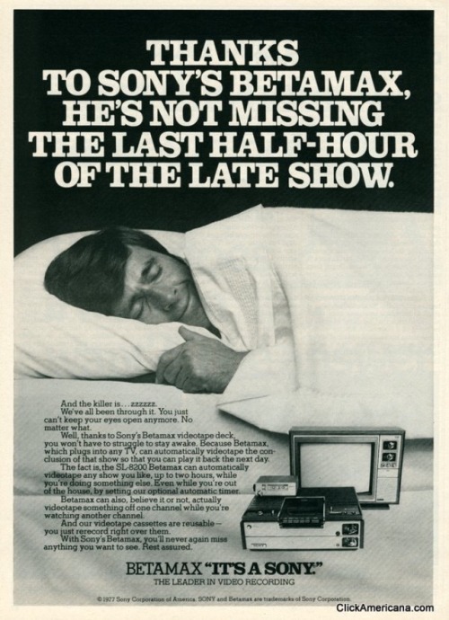 yesteryearads:“And the Killer is…zzzzxx.”Sony Betamax video recorderCirca 1977