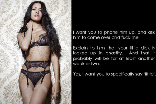 clickthelock:  Phone him up and explain to him that your little dick is locked up in chastity. Yes, I want you to specifically say ‘little’.caption by http://clickthelock.tumblr.com