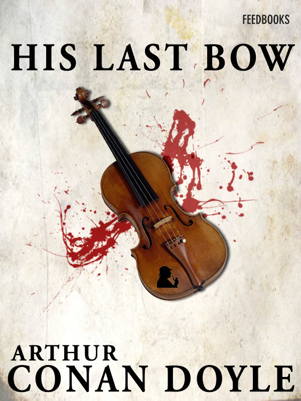 And I’ve also finished this one: His Last Bow (1917).