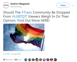 fancyladssnacks:  red-is-blue-is-red:  mygayshenanigans:  nevaehtyler: The LGBTQIA community owes a lot to trans women of color. This is disgraceful. What kind of stupid fucking question is that?    “Should the lesbian gay bisexual TRANS community keep