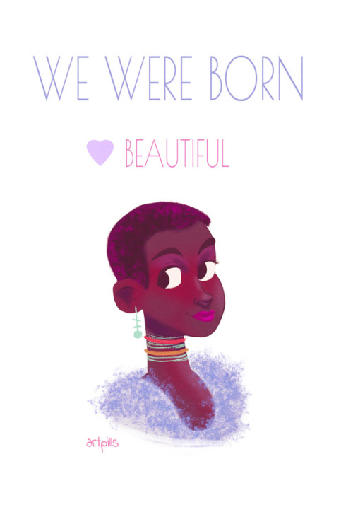 artpills-blog:Happy international Women’s Day! just wanted to say that beauty is internat