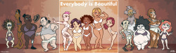 Everybody* Is Beautiful*Some exclusions apply