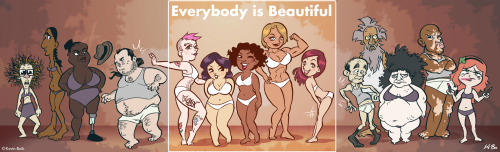 kevinbolk:  Everybody* Is Beautiful*Some exclusions apply 