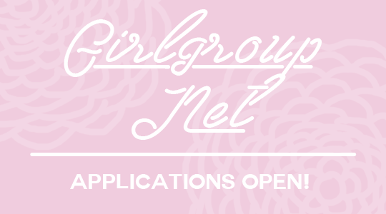 girlgroupnet:  Hello guys, girlgroupnet is opening applications again! This network