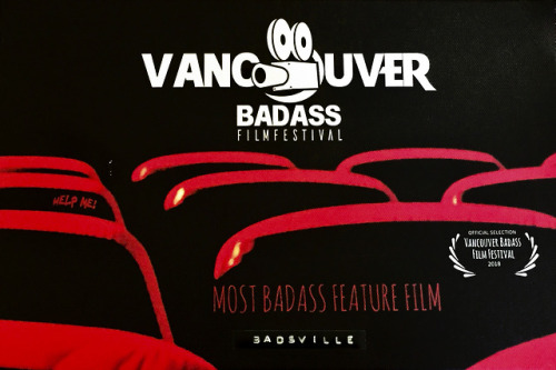 Congrats to the “Badsville” crew for winning Best Feature at Vancouver Badass Film Festival :)