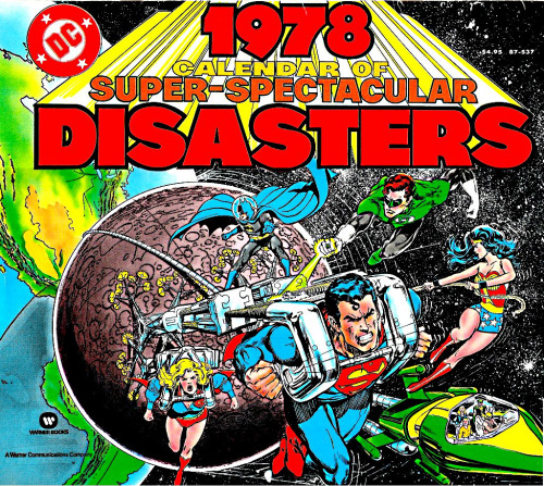 1978 Calendar of Super-Spectacular Disasters (1976-1978), cover by Neal Adams