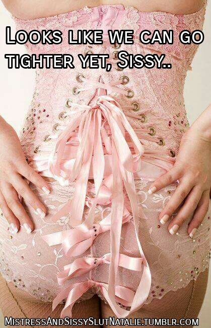 sissymaidtanja:mistressandsissyslutnatalie:Sissy Natalie loves the feeling of tight-lacing corsets..