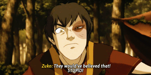 unicornships:Hotheaded Prince Zuko in Book 3 with his dramatic outbursts and that