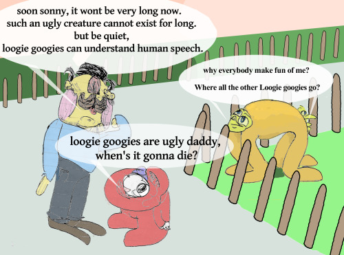 The Last Of The Loogie Googies