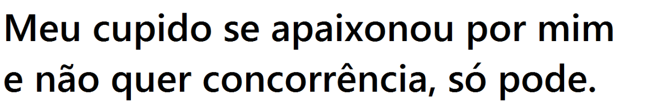 Só pensa em namorar