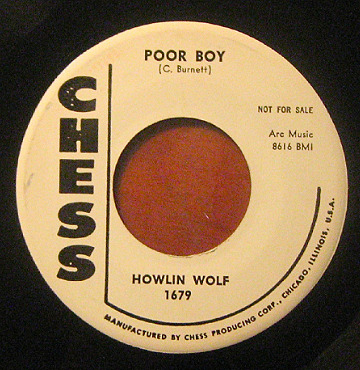 classicwaxxx:  Howlin’ Wolf “Sitting On Top Of The World” / “Poor Boy” Promo Single - Chess Records, US (1958).